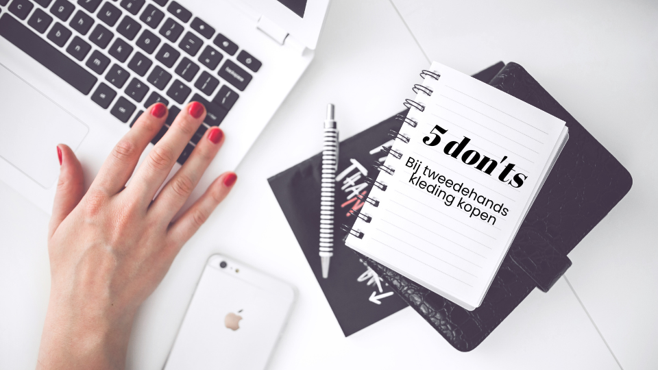 5 Don’ts bij tweedehands kleding kopen